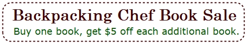 BackpackingChef Book Sale. Buy one book and get $5 off each additional book.