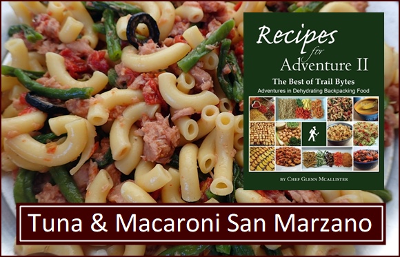 Tuna & Macaroni San Marzano is in Recipes for Adventure II.