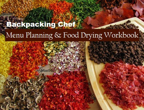 Backpacking Menu Planning & Food Drying Workbook