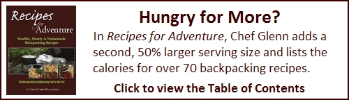 Recipes for Adventure includes larger serving sizes and lists calories for all backpacking recipes.